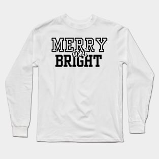 Merry and Bright Christmas Long Sleeve T-Shirt